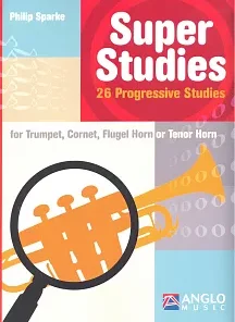 Super Studies – 26 Progresive Studies for Trumpet